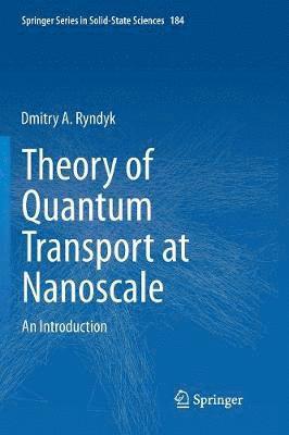 bokomslag Theory of Quantum Transport at Nanoscale