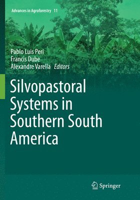 Silvopastoral Systems in Southern South America 1