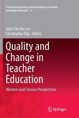 bokomslag Quality and Change in Teacher Education
