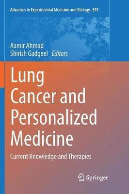 Aamir Ahmad, Shirish Gadgeel - Lung Cancer and Personalized Medicine, Häftad