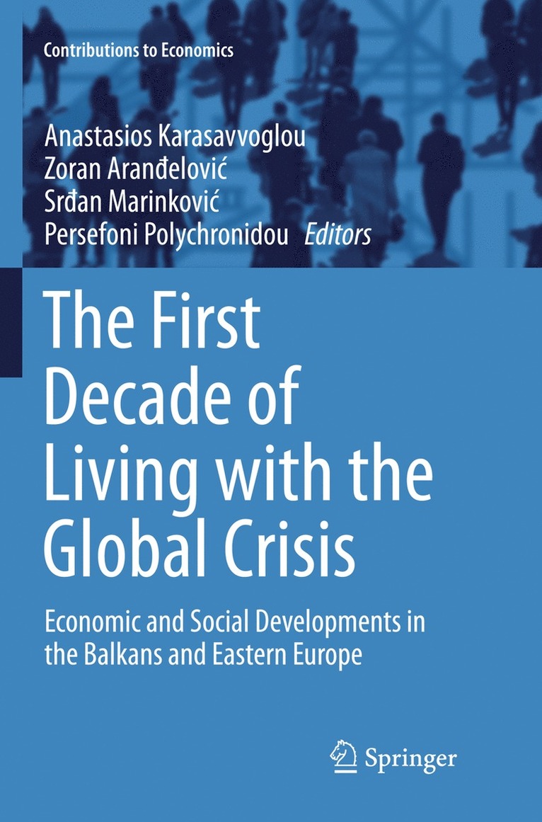 First Decade of Living with the Global Crisis