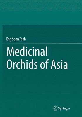 Medicinal Orchids of Asia 1