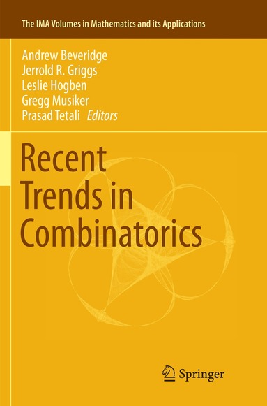 Andrew Beveridge, Jerrold R. Griggs, Leslie Hogben, Gregg Musiker, Prasad Tetali - Recent Trends in Combinatorics, Häftad