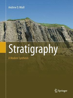 Stratigraphy: A Modern Synthesis 1