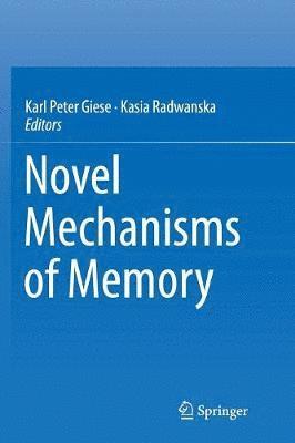 bokomslag Novel Mechanisms of Memory