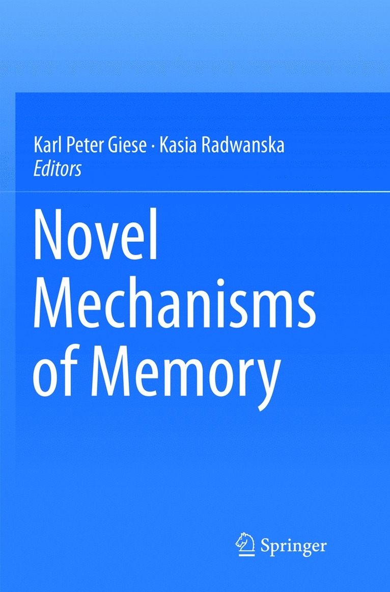 Karl Peter Giese, Kasia Radwanska - Novel Mechanisms of Memory, Häftad