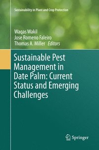 bokomslag Sustainable Pest Management in Date Palm: Current Status and Emerging Challenges