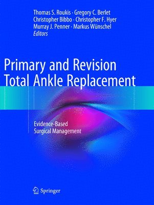 Primary and Revision Total Ankle Replacement 1