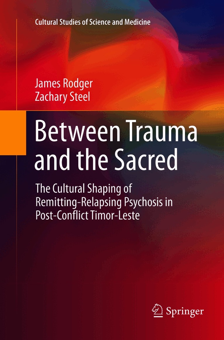 James Rodger, Zachary Steel - Between Trauma and the Sacred, Häftad