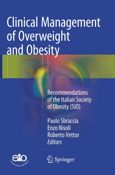 Paolo Sbraccia, Enzo Nisoli, Roberto Vettor - Clinical Management of Overweight and Obesity, Häftad