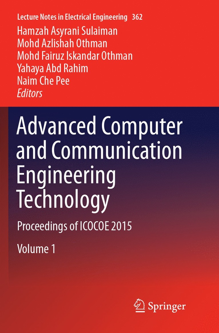 Hamzah Asyrani Sulaiman, Mohd Azlishah Othman, Mohd Fairuz Iskandar Othman, Yahaya Abd Rahim, Naim Che Pee - Advanced Computer and Communication Engineering Technology, Häftad