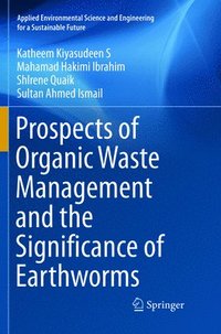 bokomslag Prospects of Organic Waste Management and the Significance of Earthworms