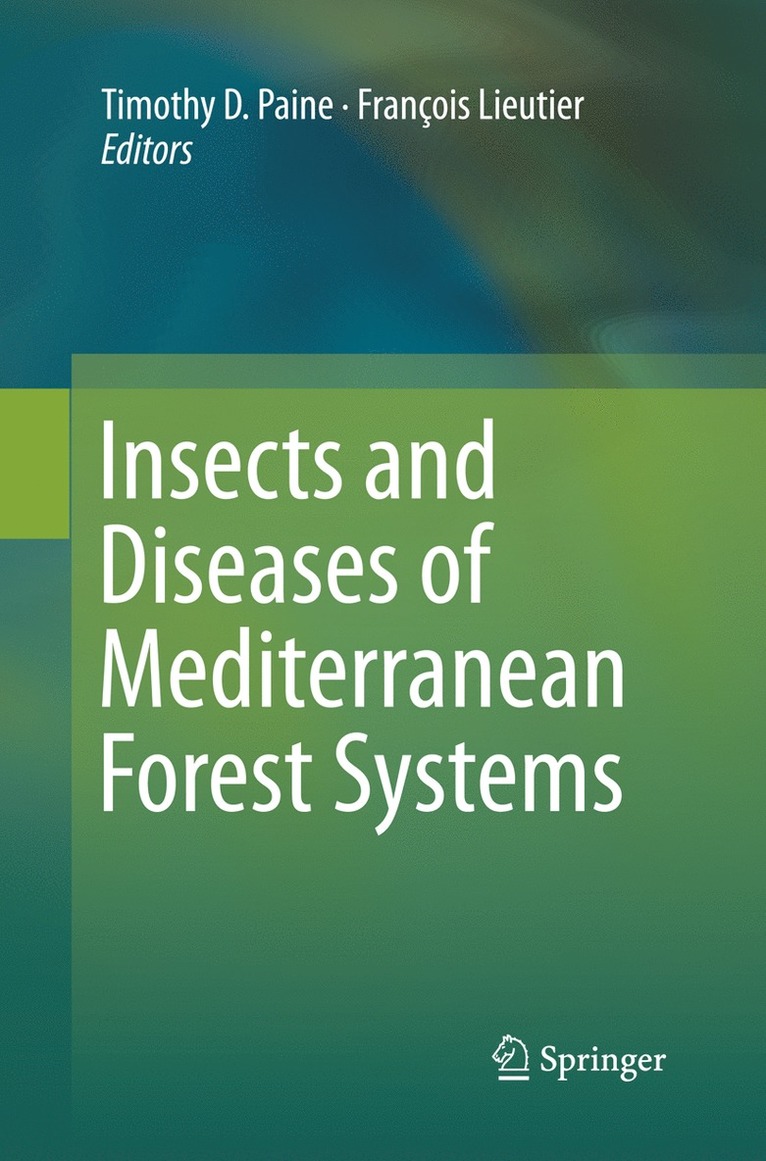 Insects and Diseases of Mediterranean Forest Systems
