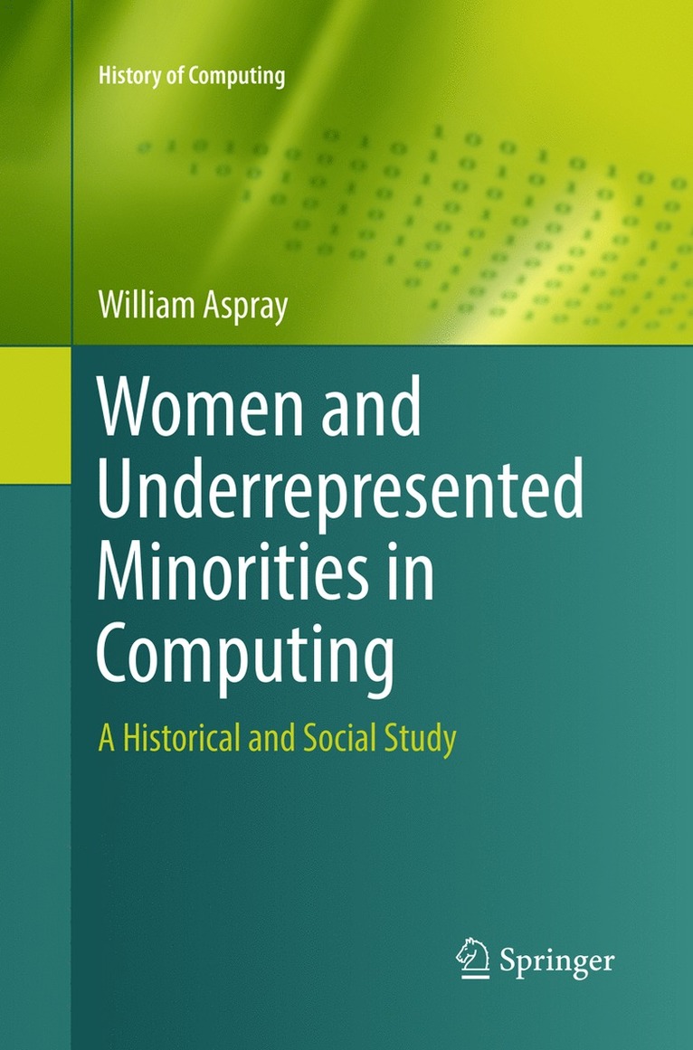 William Aspray - Women and Underrepresented Minorities in Computing, Häftad