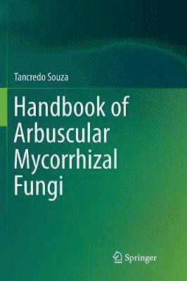 Handbook of Arbuscular Mycorrhizal Fungi