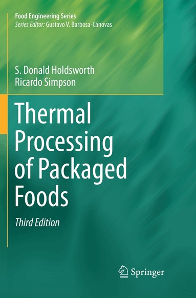 S. Donald Holdsworth, Ricardo Simpson - Thermal Processing of Packaged Foods, Häftad