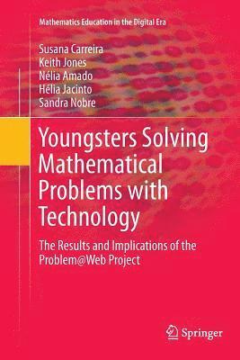 Youngsters Solving Mathematical Problems with Technology 1