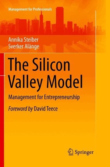 Annika Steiber, Sverker Alänge - Silicon Valley Model, Häftad