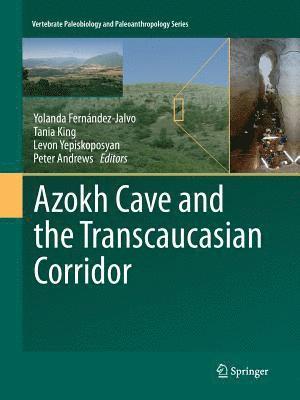 Azokh Cave and the Transcaucasian Corridor 1