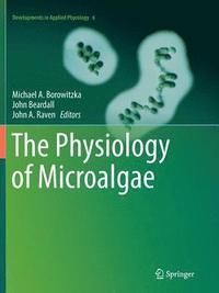 bokomslag The Physiology of Microalgae