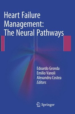 bokomslag Heart Failure Management: The Neural Pathways