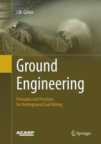 bokomslag Ground Engineering - Principles and Practices for Underground Coal Mining