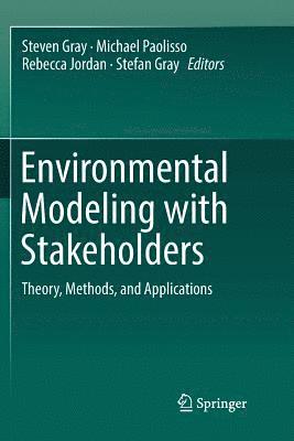 Environmental Modeling with Stakeholders 1