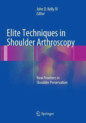 bokomslag Elite Techniques in Shoulder Arthroscopy