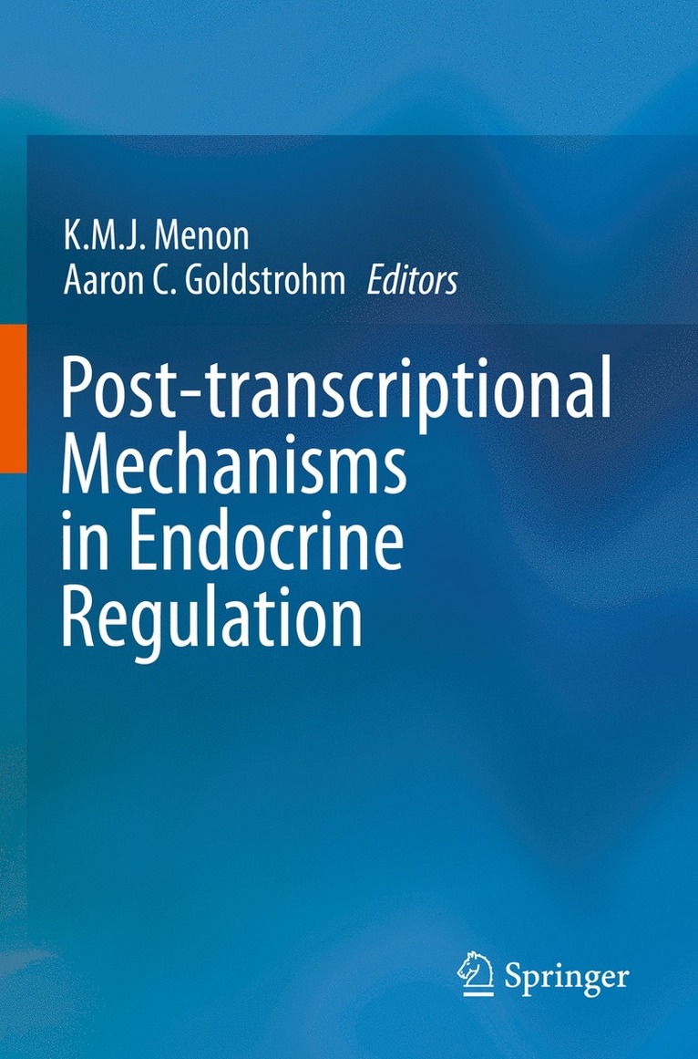 Post-transcriptional Mechanisms in Endocrine Regulation