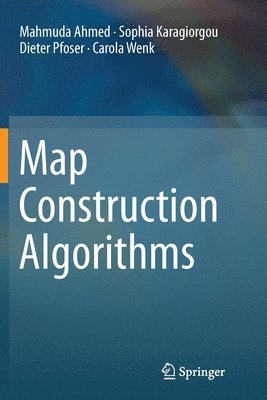 bokomslag Map Construction Algorithms