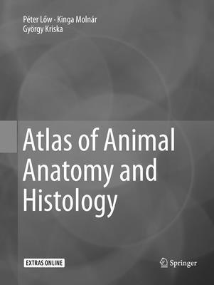 bokomslag Atlas of Animal Anatomy and Histology