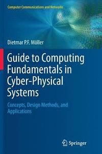 bokomslag Guide to Computing Fundamentals in Cyber-Physical Systems