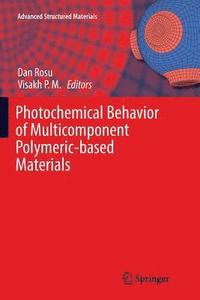 bokomslag Photochemical Behavior of Multicomponent Polymeric-based Materials