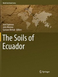 bokomslag The Soils of Ecuador