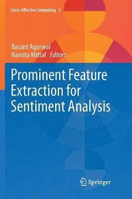 Prominent Feature Extraction for Sentiment Analysis 1