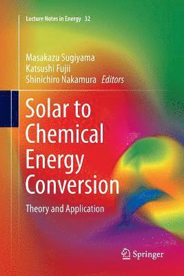 Solar to Chemical Energy Conversion 1