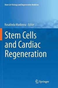 bokomslag Stem Cells and Cardiac Regeneration