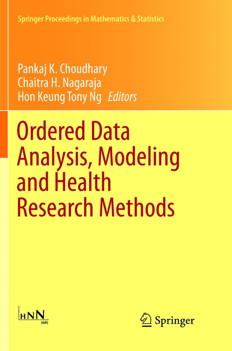 Pankaj Choudhary, Chaitra H. Nagaraja, Hon Keung Tony Ng - Ordered Data Analysis, Modeling and Health Research Methods, Häftad