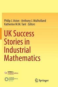 bokomslag UK Success Stories in Industrial Mathematics