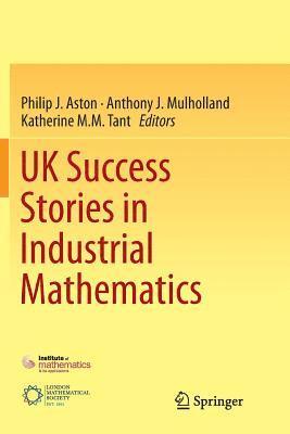 UK Success Stories in Industrial Mathematics 1