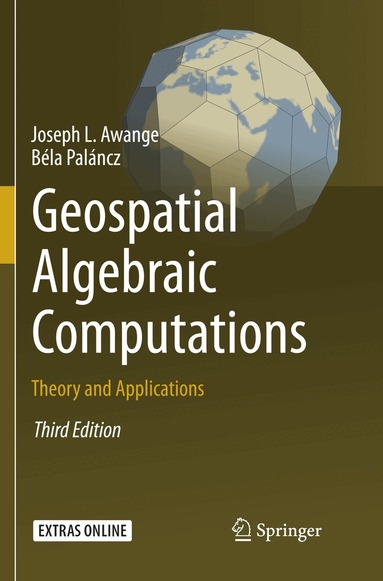 Joseph Awange, Béla Paláncz - Geospatial Algebraic Computations, Häftad