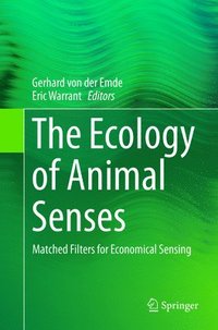 bokomslag The Ecology of Animal Senses