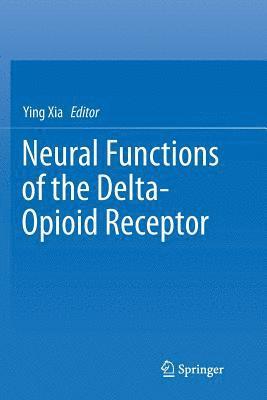 Neural Functions of the Delta-Opioid Receptor 1