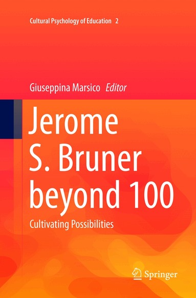 Giuseppina Marsico - Jerome S. Bruner beyond 100, Häftad