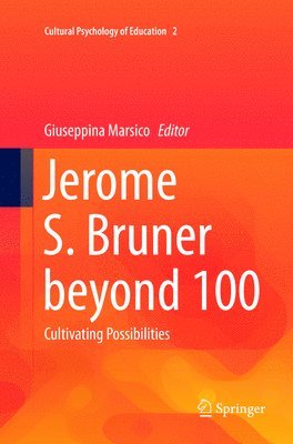 bokomslag Jerome S. Bruner beyond 100