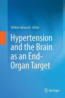 Hypertension and the Brain as an End-Organ Target 1