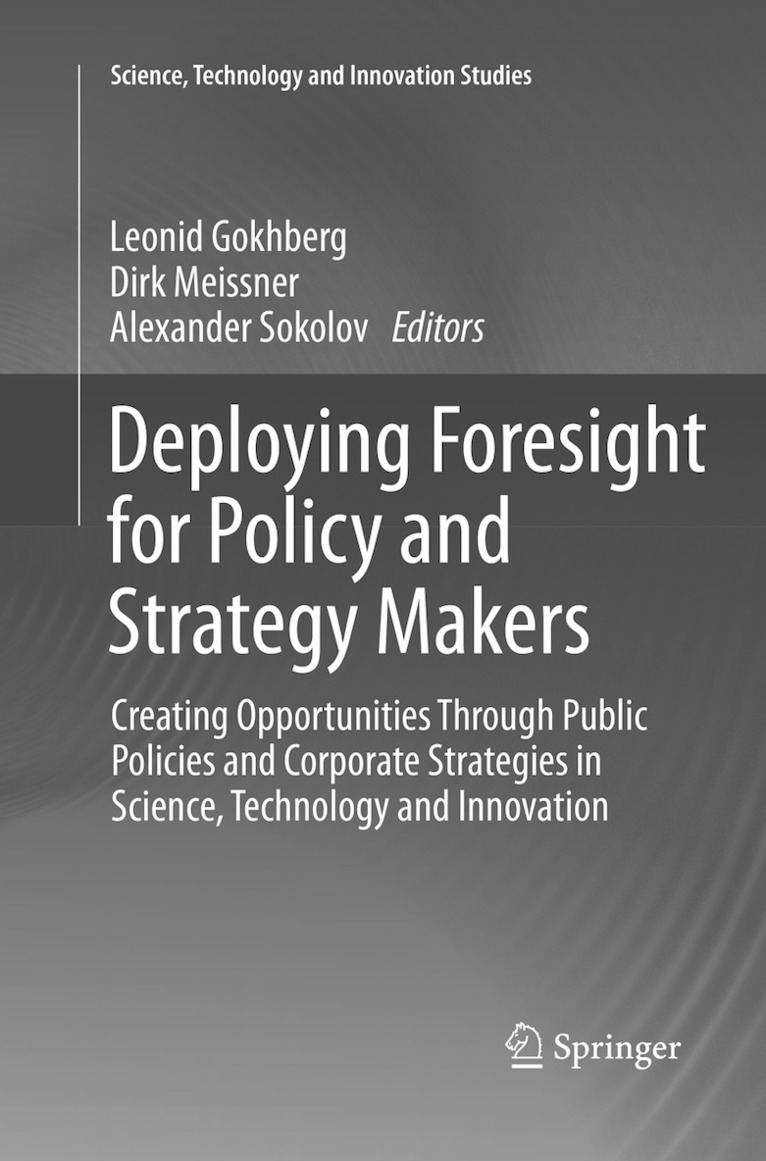 Deploying Foresight for Policy and Strategy Makers 1