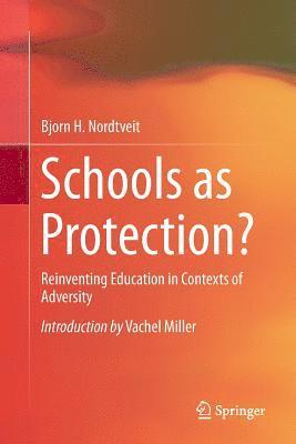 bokomslag Schools as Protection?