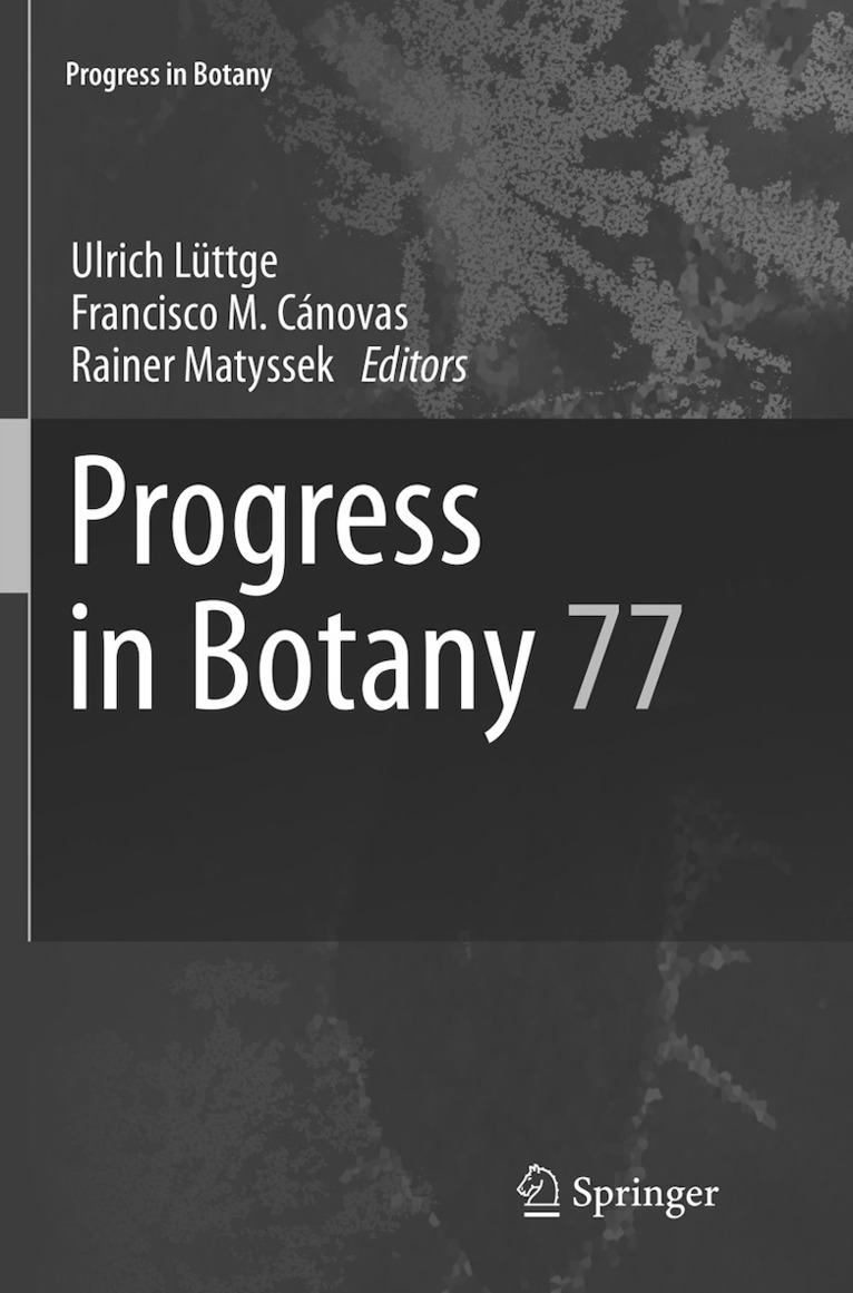 Ulrich Lüttge, Francisco M. Cánovas, Rainer Matyssek - Progress in Botany 77, Häftad