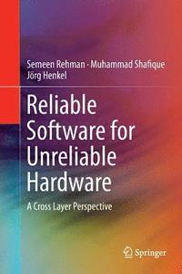 bokomslag Reliable Software for Unreliable Hardware